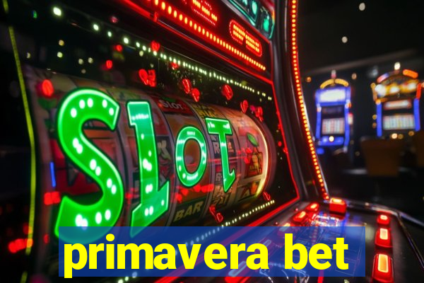 primavera bet